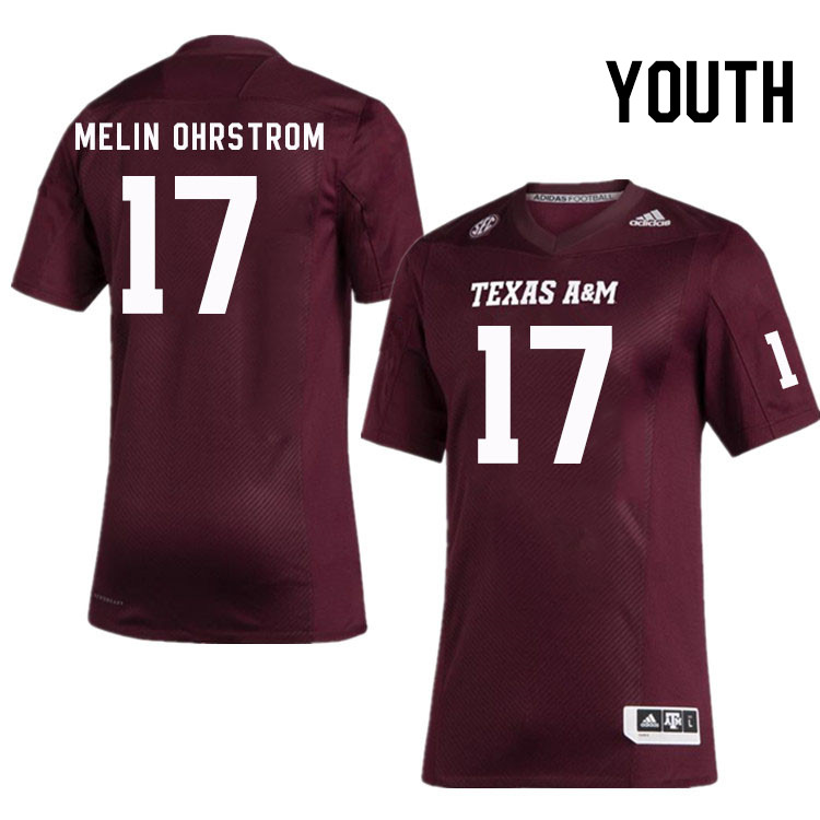 Youth #17 Theo Melin Ohrstrom Texas A&M Aggies College Football Jerseys Stitched Sale-Maroon - Click Image to Close